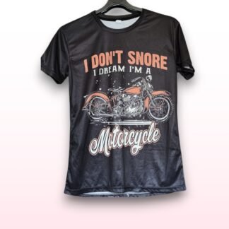 "I Don’t Snore, I Dream I’m a Motorcycle" Funny Biker T-Shirt – Large