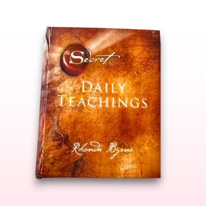 The Secret: Daily Teachings by Rhonda Byrne – Hardback